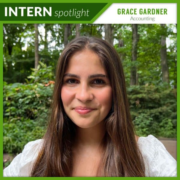 Intern Spotlight: Grace Gardner, Accounting